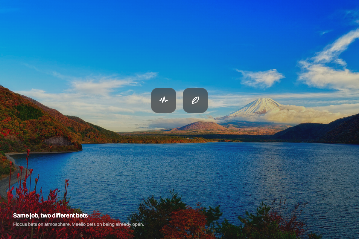 A soundwave glyph and a leaf glyph side by side over a Mount Fuji lake wallpaper — Flocus's atmosphere bet vs Meelio's calm-focus bet, illustrated